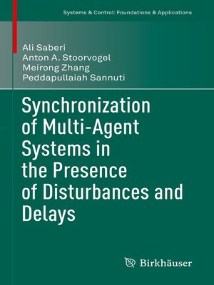 cover image of Synchronization of Multi-Agent Systems in the Presence of Disturbances and Delays